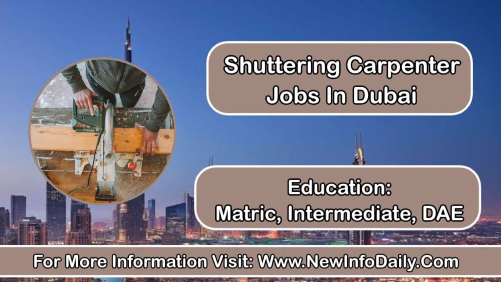 Shuttering Carpenter Jobs In Dubai 2023